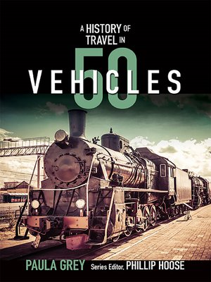 cover image of A History of Travel in 50 Vehicles